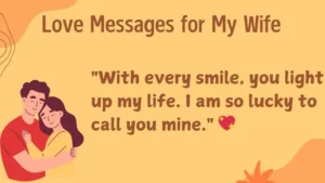 Read more about the article 200+ Love Messages for My Wife 💖 2025