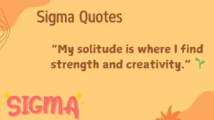 Read more about the article 516+ Best Sigma Quotes 🏆 for 2025