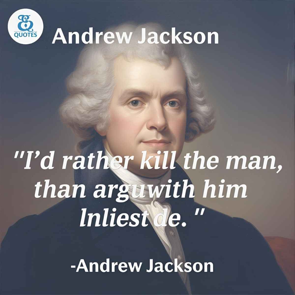 Read more about the article 210+ Andrew Jackson Quotes for Inspiration ⚔️ 2025 Best