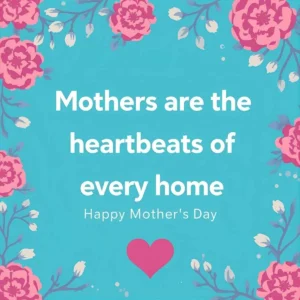 Read more about the article 🌸 210+ Happy Mothers Day Quotes to Celebrate Mom’s Love 2025 💖