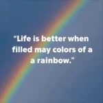120+🌈 Rainbow Quotes 2025