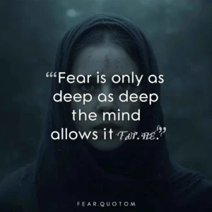 Read more about the article 210+ Fear Quotes That Build Inner Strength 🌟 2025
